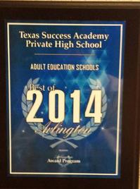 Texas Success Academy won a award for Best Adult Education School
