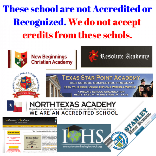 We can not accepted credits from these schools.