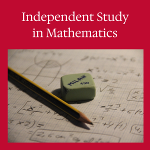 Independent Study in Mathematics